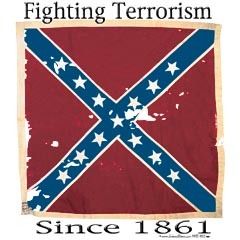 Dixie Rebel Fighting Terrorism Since 1861  